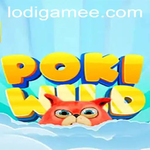 Explore the Thrilling World of PokiWild: An Exciting Adventure in LodiGame PH