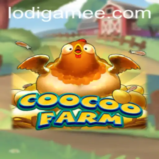 Discover the Exciting World of CooCooFarm: A New Gaming Experience by LodiGame PH